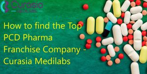 How to find the Top PCD Pharma Franchise Company